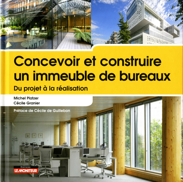Reichen & Robert - Concevoir et construire un immeuble de bureaux - Editions Le Moniteur