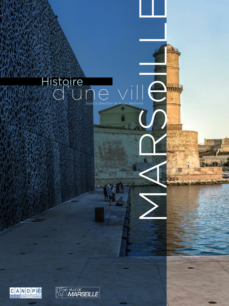 Reichen & Robert - Histoire d'une ville : Marseille - Editions Réseau canope