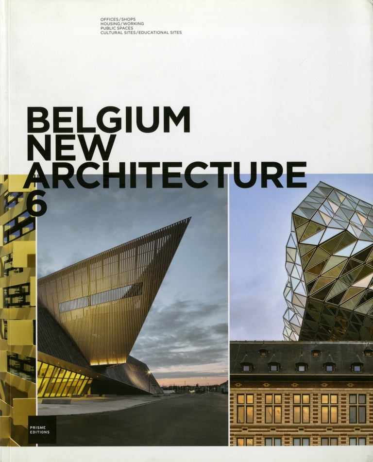 Reichen & Robert - Belgium New Architecture 6 - Prisme Editions