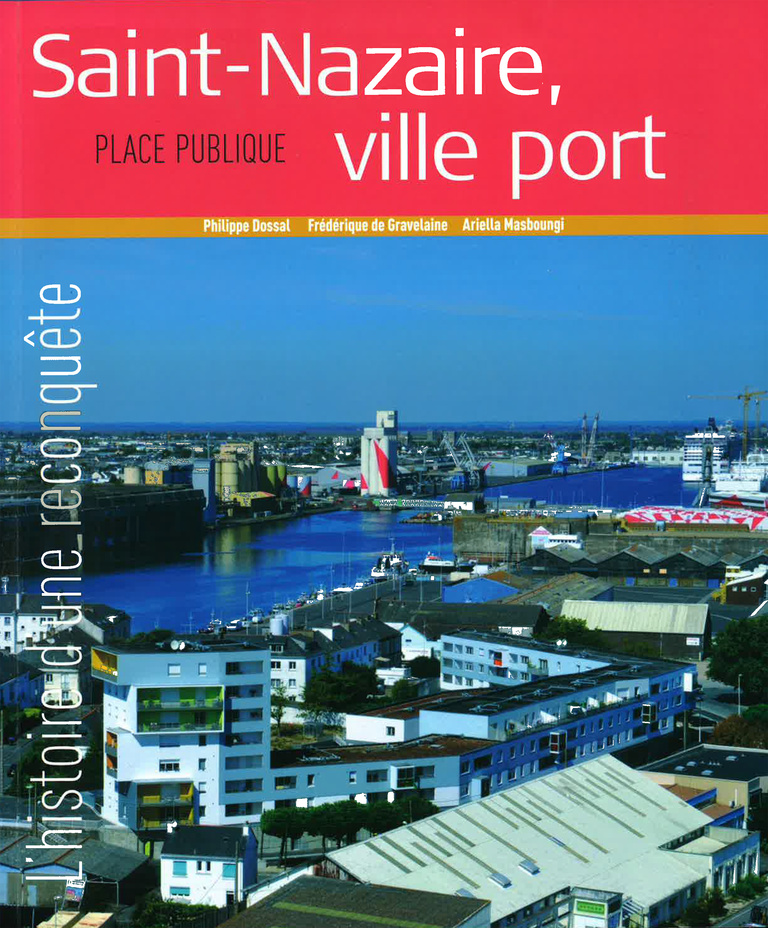 Carta - Reichen et Robert Associés - Saint Nazaire, ville port. L’histoire d’une reconquête