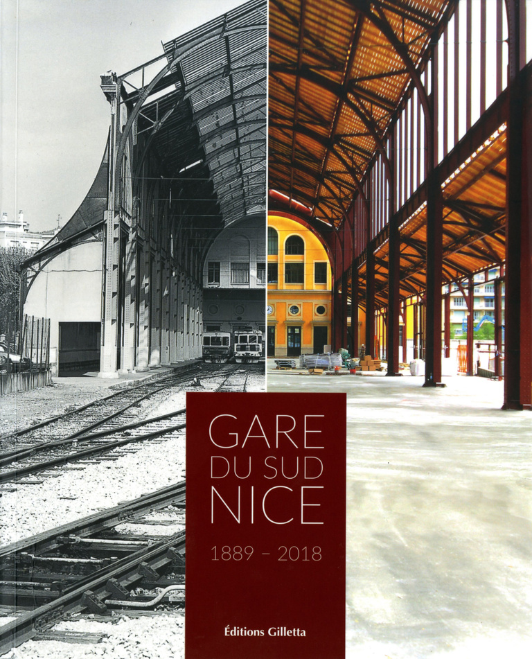 Reichen & Robert - Gare du Sud Nice 1889 - 2018 - Editions Gilletta